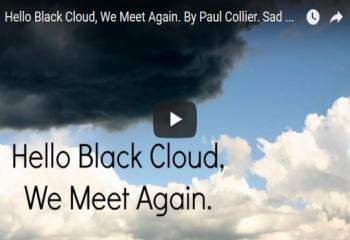  Hello Black Cloud, We Meet Again. By Paul Collier. Sad Piano solo (150)