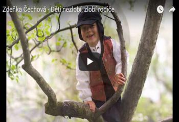 Zdeňka Čechová - Děti nezlobí, zlobí rodiče 